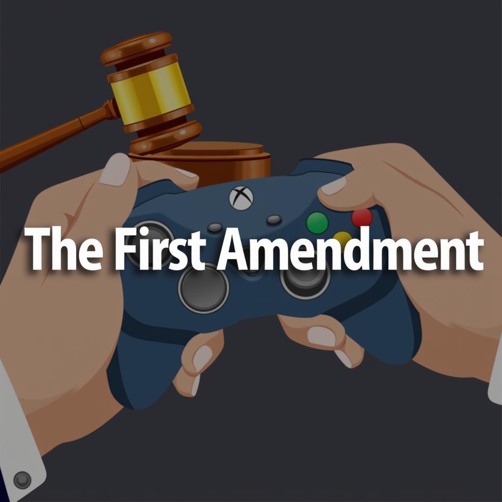 The First Amendment and Video Games